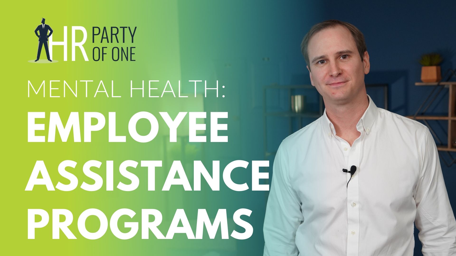 EAP Mental Health: How To Implement an Employee Assistance Program